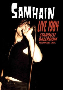 SAMHAIN - LIVE 1984 STARDUST BALLROOM [DVD]
