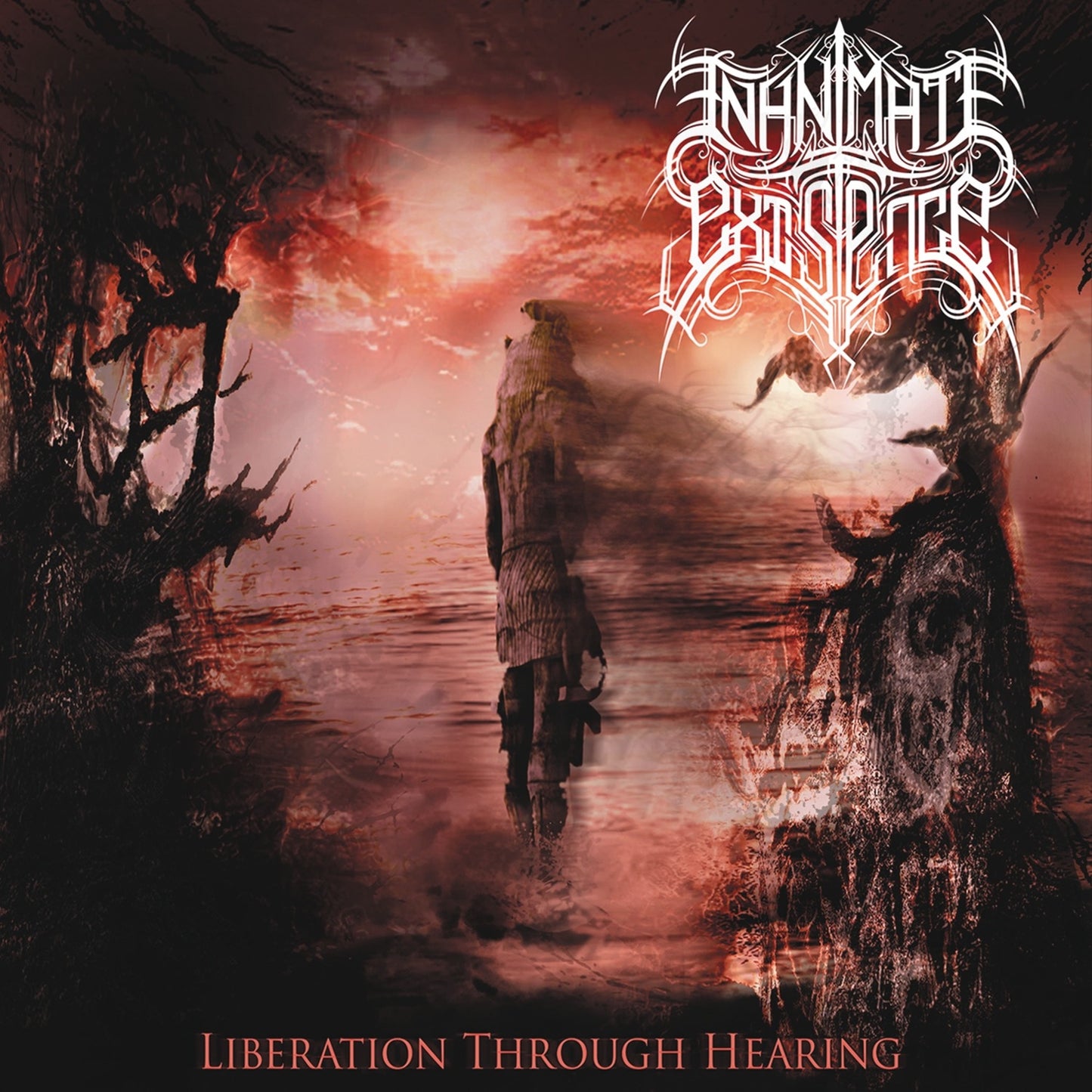 INANIMATE EXISTENCE  - LIBERATION THROUGH HEARING