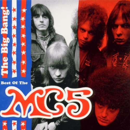 MC5 - THE BIG BANG - BEST OF