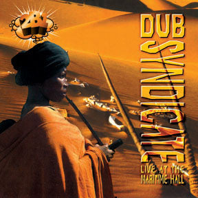 DUB SYNDICATE  - LIVE AT THE MARITIME HALL