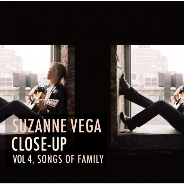 VEGA, SUZANNE  - CLOSUE-UP V4: SONGS OF FAMILY