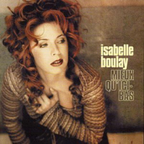 BOULAY, ISABELLE - MIEUX QU CI-BAS