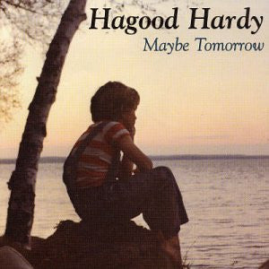 HARDY, HAGOOD  - MAYBE TOMORROW (REMASTERED)