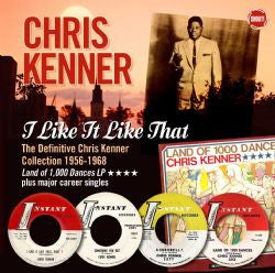 KENNER, CHRIS  - I LIKE IT LIKE THAT