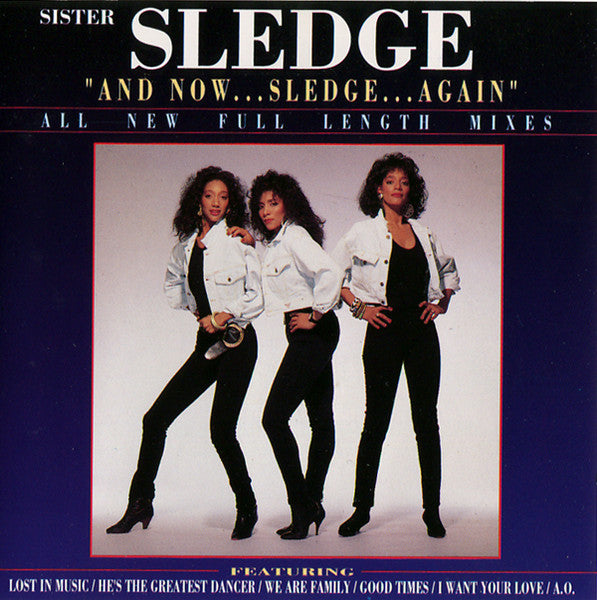 SISTER SLEDGE  - AND NOW...SISTER SLEDGE...AGAIN