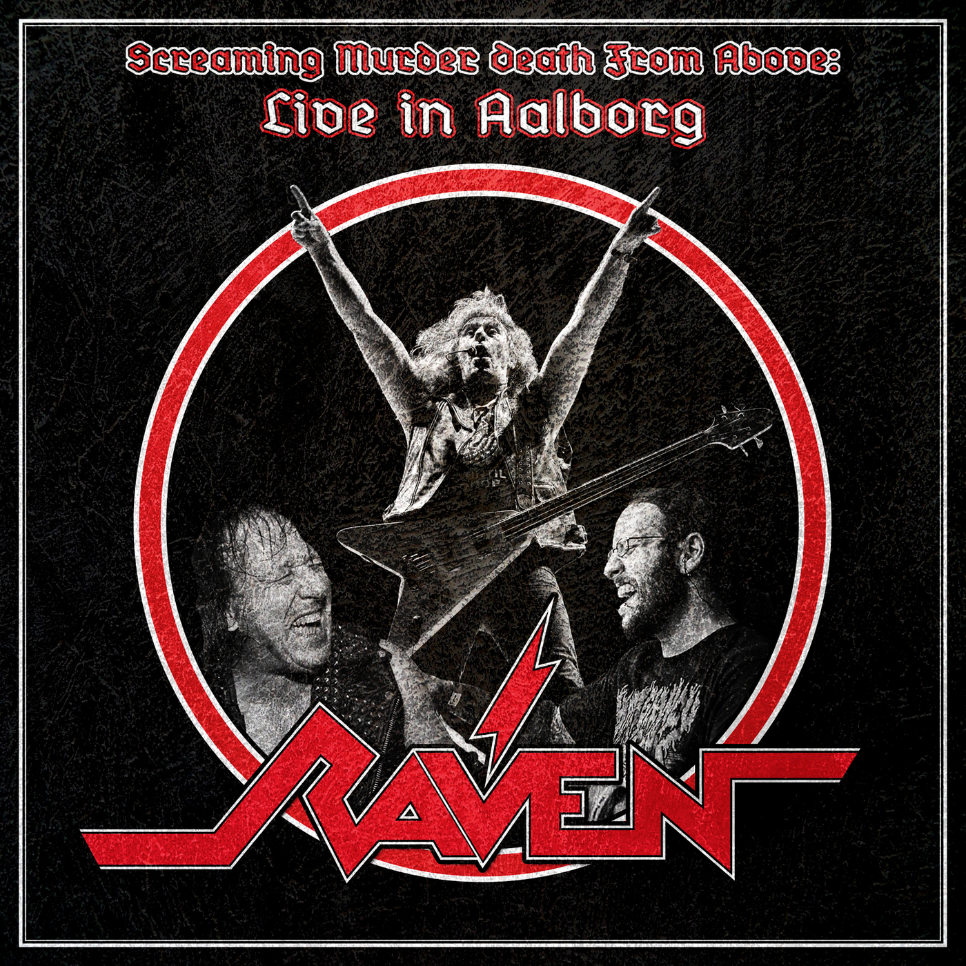 RAVEN  - SCREAMING MURDER DEATH FROM ABOVE: LIVE