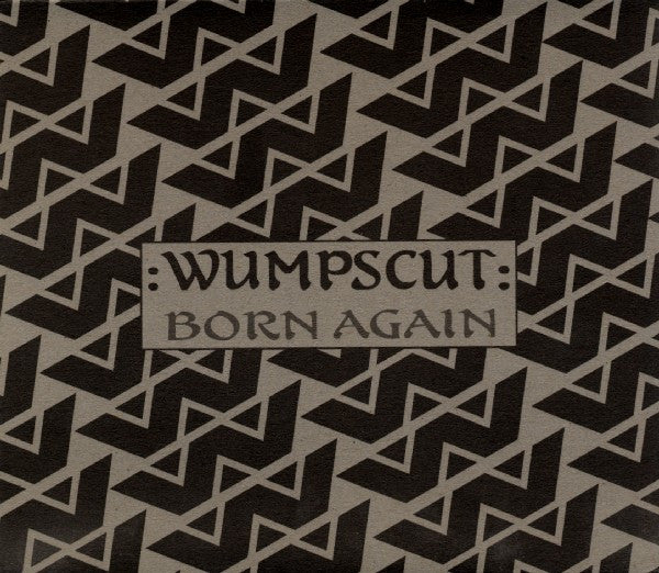 WUMPSCUT  - BORN AGAIN