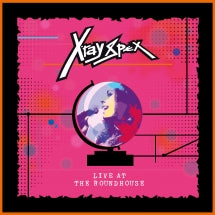 X-RAY SPEX - LIVE AT THE ROUNDHOUSE [LP]