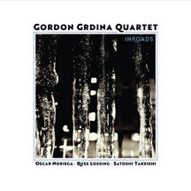 GORDON GRDINA QUARTET - INROADS [CD]