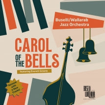 BUSELLI/WALLARAB JAZZ ORCHESTRA - CAROL OF THE BELLS [CD]