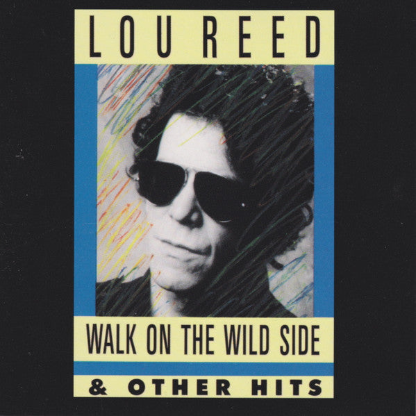 REED, LOU  - WALK ON THE WILD SIDE & OTHER HITS