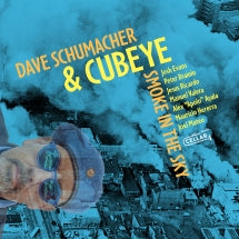 DAVID SCHUMACHER & CUBEYE - SMOKE IN THE SKY [CD]