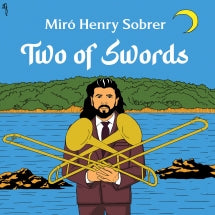 MIR├│ HENRY SOBRER - TWO OF SWORDS [CD]