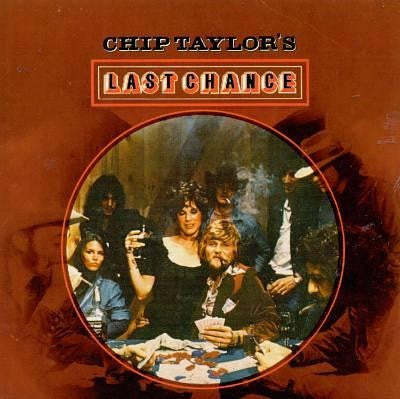 TAYLOR, CHIP  - CHIP TAYLOR'S LAST CHANCE