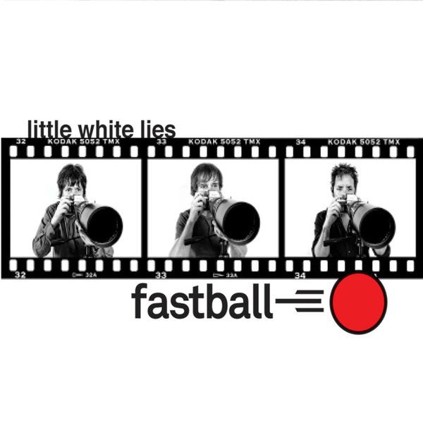 FASTBALL  - LITTLE WHITE LIES