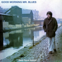 DAVE PEACE QUARTET - GOOD MORNING MR. BLUES [LP]