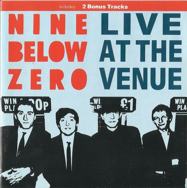 NINE BELOW ZERO  - LIVE AT THE VENUE