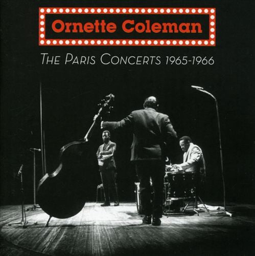 COLEMAN, ORNETTE  - PARIS CONCERTS 1965-1966