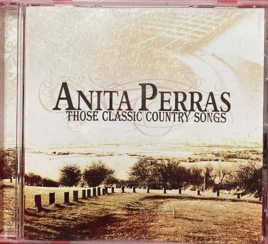PERRAS, ANITA  - THOSE CLASSIC COUNTRY SONGS