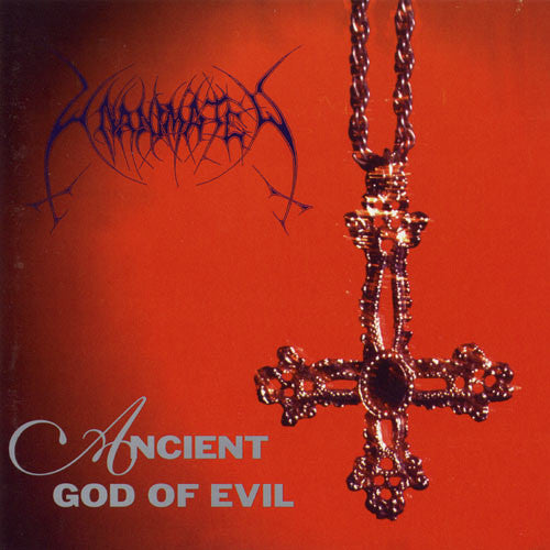 UNANIMATED  - ANCIENT GOD OF EVIL
