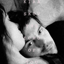 KIRA SKOV - THE ECHO OF YOU [CD]