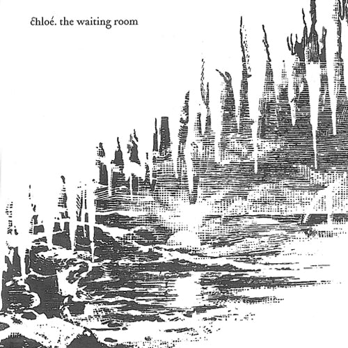 CHLOE  - WAITING ROOM