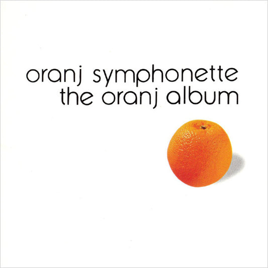 ORANJ SYMPHONETTE  - ORANJ ALBUM