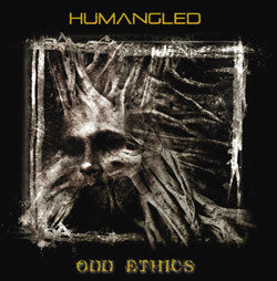 HUMANGLED  - ODD ETHICS (EP)