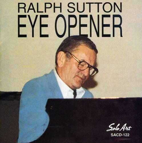 SUTTON, RALPH - EYE OPENER