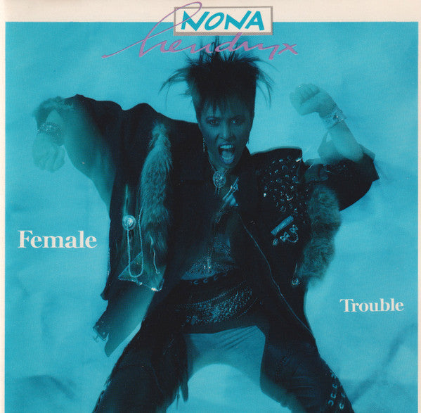 HENDRYX, NONA  - FEMALE TROUBLE
