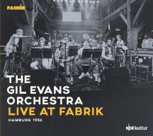 GIL EVANS ORCHESTRA - LIVE AT FABRIK HAMBURG 1986 (180GR./TRIPLE-GATEFOLD) [LP]