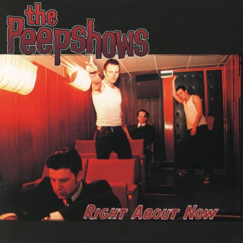 PEEPSHOWS - RIGHT ABOUT NOW