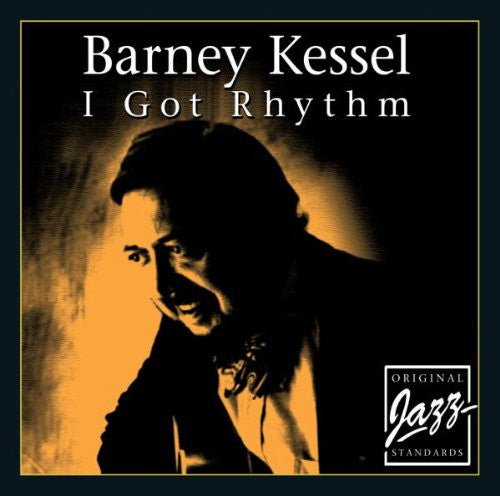 KESSEL, BARNEY  - I GOT RHYTHM