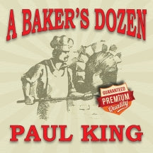 PAUL KING - A BAKER'S DOZEN [CD]