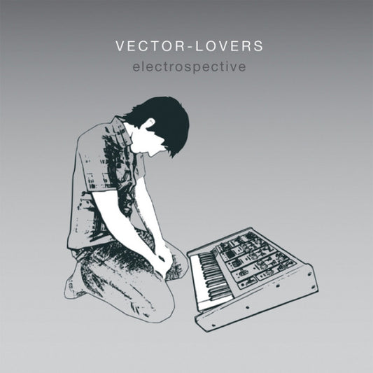 VECTOR LOVERS  - ELECTROSPECTIVE