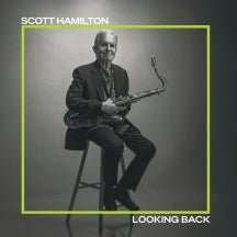 SCOTT HAMILTON - LOOKING BACK [CD]