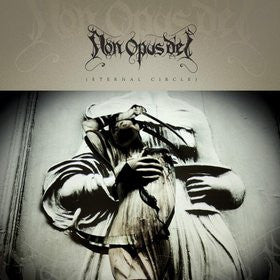 NON OPUS DEI  - ETERNAL CIRCLE