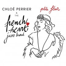 CHLOE PERRIER - PETITE FLEUR [CD]