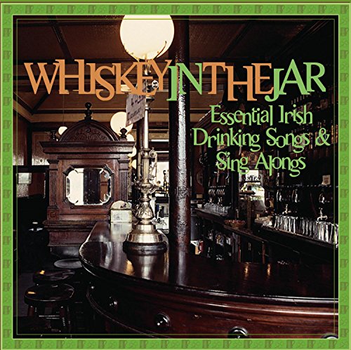 VARIOUS - WHISKEY IN THE JAR: ESSENTIAL IRISH DRIN
