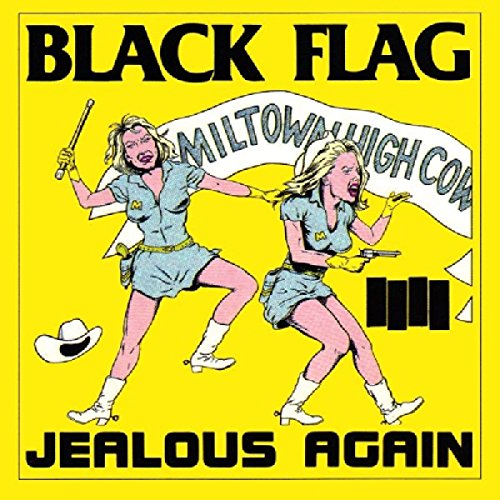 BLACK FLAG - JEALOUS AGAIN