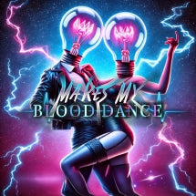 MAKES MY BLOOD DANCE - #Z3R0 2 LGHT $P33D! [CD]