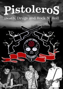 PISTOLEROS - PISTOLEROS: DEATH, DRUGS AND ROCK N'ROLL [DVD]