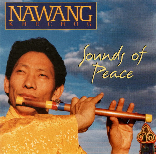 KHECHOG, NAWANG  - SOUNDS OF PEACE