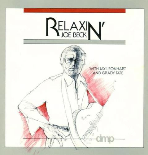 BECK, JOE  - RELAXIN'