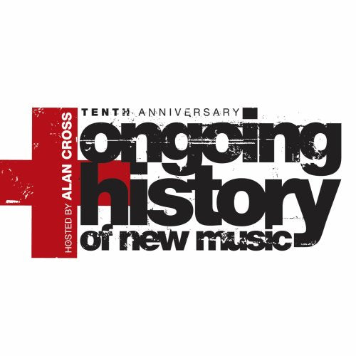 VARIOUS - ONGOING HISTORY OF NEW MUSIC