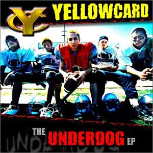 YELLOWCARD - THE UNDERDOG EP