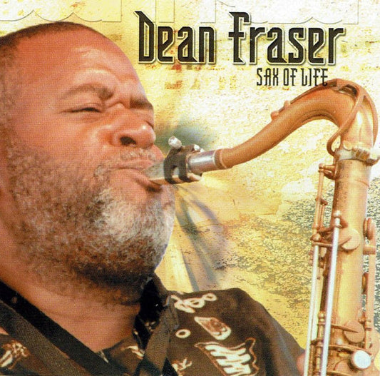 FRASER, DEAN  - SAX OF LIFE