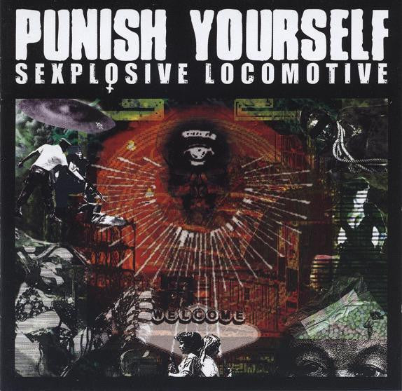 PUNISH YOURSELF  - SEXPLOSIVE LOCOMOTIVE