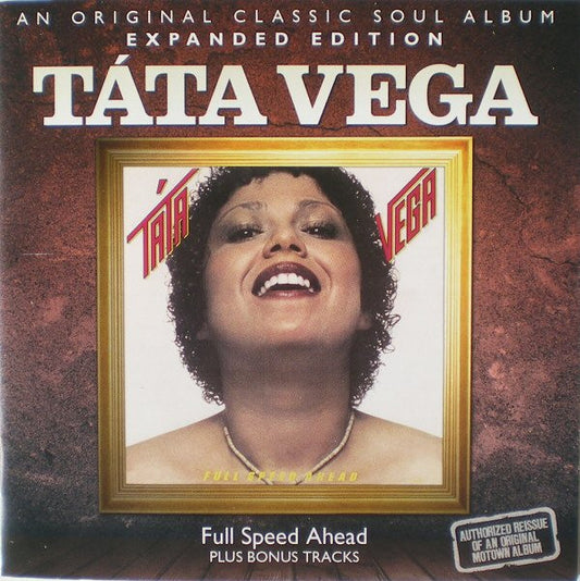 VEGA, TATA  - FULL SPEED AHEAD (EXPANDED)