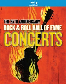 THE 25TH ANNIVERSARY ROCK & ROLL HALL OF FAME CONCERTS [BLU-RAY]